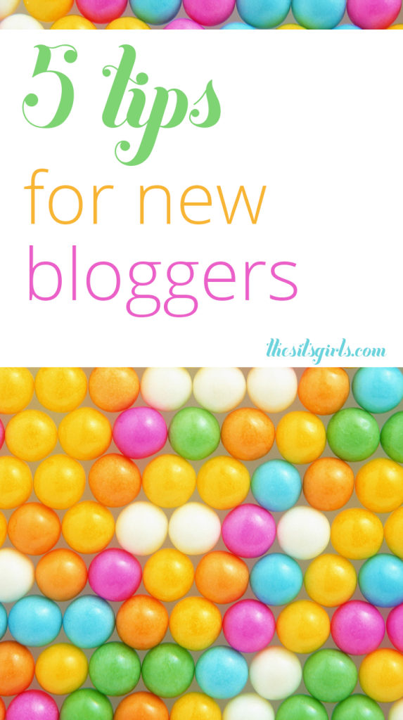 5 Tips for New Bloggers SITS Girls