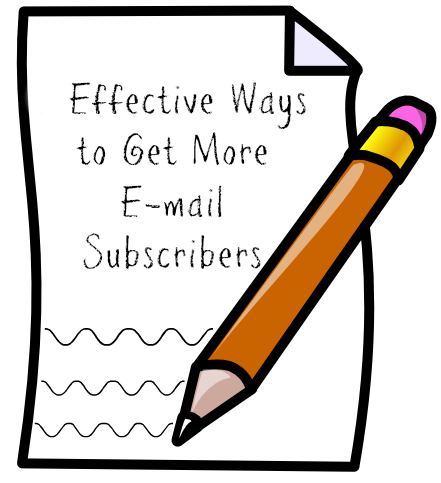 Effective Ways to Get More E-mail Subscribers
