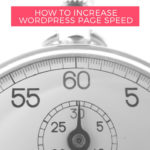 7 easy ways increase Wordpress page speed